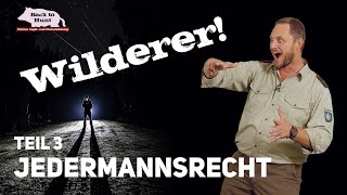 Wilderer Teil 3  Jedermannsrecht  Back to Hunt [upl. by Ileek28]