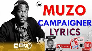 Muzo Aka Alphonso  Campaigner Lyrics by Mutati Mpundu MutatiMpunduTv [upl. by Launamme]