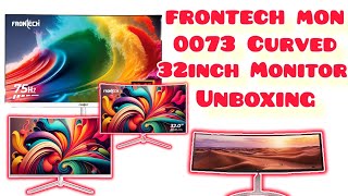 Frontech Mon0073 Curved 32 Inch Monitor Unboxing [upl. by Lang]