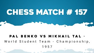 Pal Benko vs Mikhail Tal • World Student Team  Championship 1957 [upl. by Natasha]