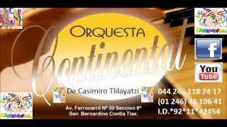 Orquesta Continental quotCarnaval Tlaxcalaquot [upl. by Brant]