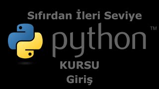 1 Python Sıfırdan İleri Seviye  Giriş [upl. by Jenny802]