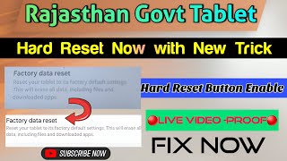 Rajasthan Govt Tab Hard Reset Enable with live video 🔴Proof ll LATEST VIDEOHard Reset Raj govt Tab [upl. by Nottarts]