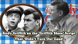 Andy Griffith on the ‘Griffith Show’ Script That ‘Didn’t Turn Out Good’ [upl. by Elicec]