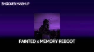 MEMORY REBOOT x FAINTED  TIKTOK MASHUP [upl. by Brodie]