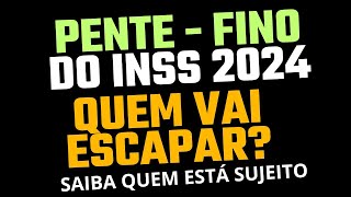 PENTEFINO DO INSS 2024 QUEM VAI ESCAPAR FIQUE ATENTO [upl. by Ury12]