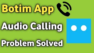 Botim App Audio Calling problem Solved [upl. by Jethro]