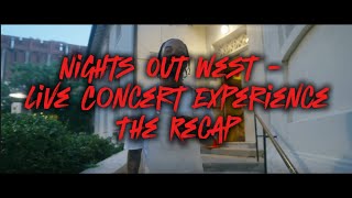 Nights Out West  Live Concert Experience  The Recap [upl. by Ayiak]