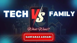 Is Tech Destroying Your Family Here’s How to Fix It  Sarfaraz Azhari  Family Growth Hub [upl. by Ellehsal]