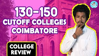 Top Engineering Colleges Coimbatore 130150 Cutoff  எந்த கல்லூரியை தேர்வு செய்வது  Full Details [upl. by Bass]