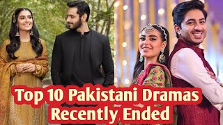 Top 10 Pakistani Dramas Recently Ended [upl. by Aynahs726]