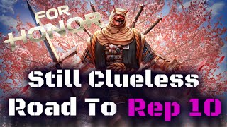 Still Clueless Sohei Road To Rep 10  For Honor [upl. by Ellenoj]