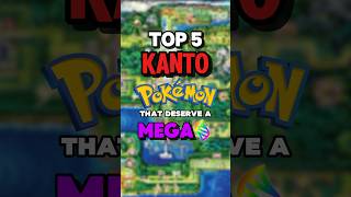 The Top 5 Kanto Pokemon that Deserve a Mega Evolution in Pokemon Legends ZA [upl. by Yrohcaz]