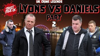 The Most Dangerous Crime Families In Scotland  The Lyons vs Daniels  Part 2 [upl. by Mafala]