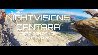 NIGHTVISIONS  CANTARA  DEAD CAN DANCE SYNTH COVER [upl. by Bahe883]