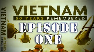 quotVietnam 50 Years Rememberedquot Series  Complete Episode One [upl. by Sonja]