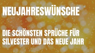 Neujahrswünsche für 2023  Silvester Sprüche  die 17 schönsten Sprüche für das neue Jahr [upl. by Molini]