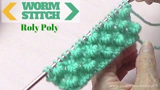 Worm Roly Poly Knitting Stitch [upl. by Hsot787]