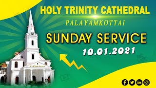 Holy Trinity Cathedral  Palayamkottai  Sunday Service  10012021 [upl. by Izmar]