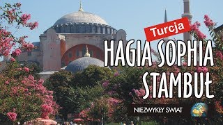 Niezwykly Swiat  Turcja  Stambuł  Hagia Sophia [upl. by Llirpa]