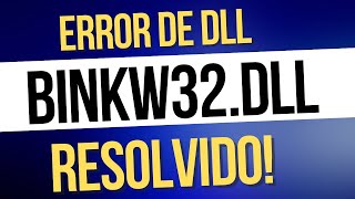 Error Binkw32dll resolvido [upl. by Nevsa]