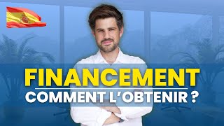 Comment obtenir le FINANCEMENT de son bien immobilier en Espagne [upl. by Airdnat]