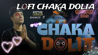 Chaka Dolia Lofi Remix Shakti Lofi Rathayatra Special  lofi shakti chakadola rathyatra [upl. by Grishilde]