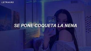 bien chula se pone coqueta la nena LetraLyrics [upl. by Chrystal]