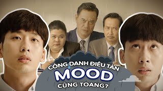 CÔNG DANH ĐIÊU TÀN MOOD CŨNG TOANG GOOD MOOD NGAY [upl. by Otreblaug]