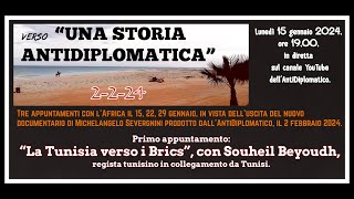 Verso UNA STORIA ANTIDIPLOMATICA quotla Tunisia verso i Bricsquot [upl. by Darcey]