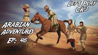 Lets Play CK3 TampT  Arabian Adventures Ep 46  The Romans Wailing Cries [upl. by Haras]