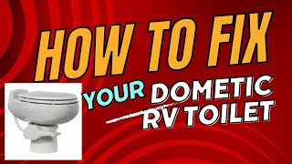 How to fix a Dometic RV Toilet That Doesnt Hold Water [upl. by Ellennad]