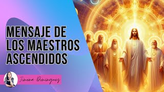 MENSAJE DE LOS MAESTROS ASCENDIDOS [upl. by Niven752]