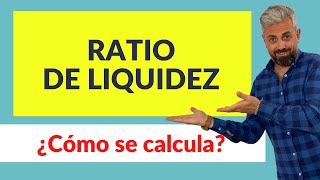 📢 Ratio de liquidez  ¿Cómo se calcula [upl. by Monroe]