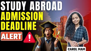 Admission Deadline Study Abroad  Class24 Study Abroad [upl. by Simaj]