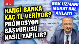 Emekli promosyon başvurusu nasıl yapılır Hangi banka ne kadar promosyon veriyor  Murat Bal [upl. by Petrick]