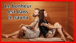 Sauna traditionnel pourquoi comment  La règle de 3 X 3 [upl. by Dorise243]