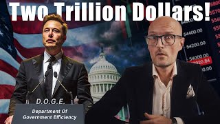 Can Elon Musk Cut Two Trillion Dollars From the US Budget [upl. by Anaig]