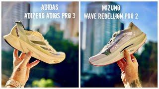 REVIEW ESPECIAL ADIDAS ADIZERO ADIOS PRO 3 VS MIZUNO WAVE REBELLION PRO 2 [upl. by Callista229]