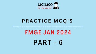 FMGE JAN 2024 EXPECTED Questions  TOPICS  NEETPG MCQS  Part  6 [upl. by Tuttle904]