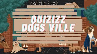 Dogs Ville  Quizizz Soundtrack 03 [upl. by Aneeg]