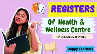 All Registers of Health amp Wellness Centre HWC  15 Registers in 1 video CHOs World 🌍 [upl. by Pegasus]