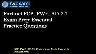 Fortinet FCPFWFAD74 Exam Prep Essential Practice Questions [upl. by Noynek194]