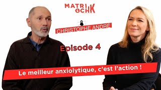 Christophe André  Le meilleur anxiolytique c’est l’action  44 [upl. by Leod]