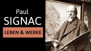 PAUL SIGNAC  Leben Werke amp Malstil  Einfach erklärt [upl. by Si]