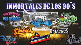 GRUPERAS CUMBIAS BANDA INMORTALES DE LOS 90´S TEMERARIOS BRYNDIS EL RECODO LIBERACION MACHOS [upl. by Htur]