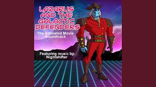 Lazarus and the Galactic Defenders Theme feat Damokles [upl. by Dickman]