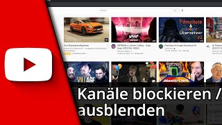 Youtube Kanäle blockieren  Youtube Kanäle ausblenden ✅ Tutorial [upl. by Anahs]