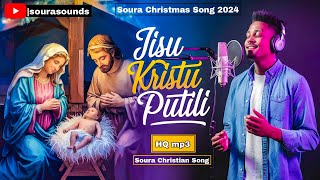 jisu kristu putili  soura christmas song 2024 new soura festival song christianmusic [upl. by Sutniuq]