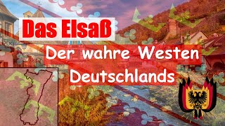 Das Elsaß der wahre Westen Deutschlands [upl. by Ahseyd]